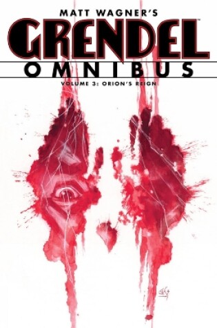 Cover of Grendel Omnibus Volume 3: Orion's Reign