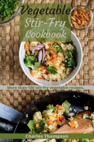 Cover of Vegetable Stir-Fry Cookbook