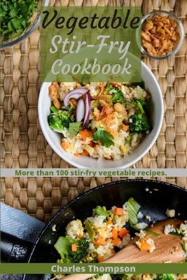 Book cover for Vegetable Stir-Fry Cookbook