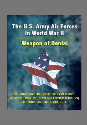 Book cover for The U.S. Army Air Forces in World War II