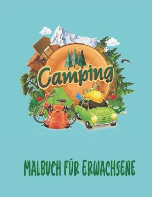 Book cover for Camping Malbuch für Erwachsene