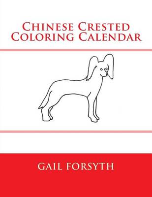 Book cover for Chinese Crested Coloring Calendar