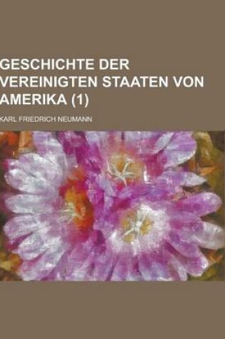 Cover of Geschichte Der Vereinigten Staaten Von Amerika (1)