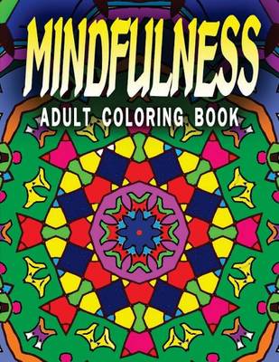 Cover of MINDFULNESS ADULT COLORING BOOK - Vol.1
