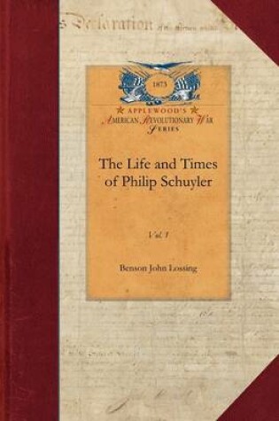 Cover of Life and Times of Philip Schuyler, Vol 2