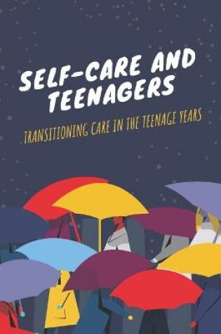 Cover of Self-care And Teenagers