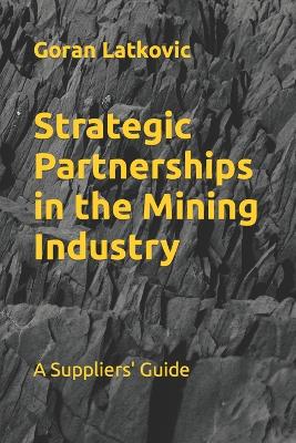 Book cover for Strategic Partnerships in the Mining Industry