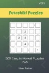 Book cover for Futoshiki Puzzles - 200 Easy to Normal Puzzles 5x5 vol.1