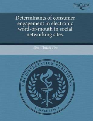 Book cover for Determinants of Consumer Engagement in Electronic Word-Of-Mouth in Social Networking Sites