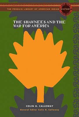 Book cover for The Shawnees and the War for America