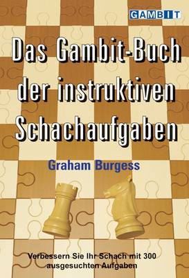 Book cover for Das Gambit-Buch Der Instruktiven Schachaufgaben