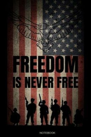 Cover of Freedom Is Never Free