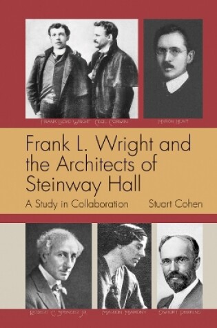 Cover of Frank L. Wright and the Architects of Steinway Hall