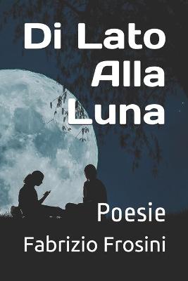 Book cover for Di lato alla Luna