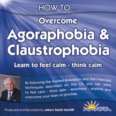 Book cover for How to Overcome Agoraphobia and Claustrophobia