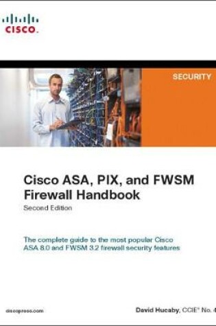 Cover of Cisco ASA, PIX, and FWSM Firewall Handbook