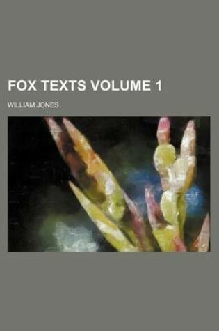 Cover of Fox Texts Volume 1