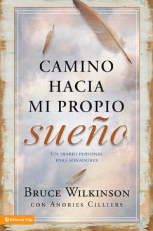 Cover of Camino Hacia Mi Propio Sueno