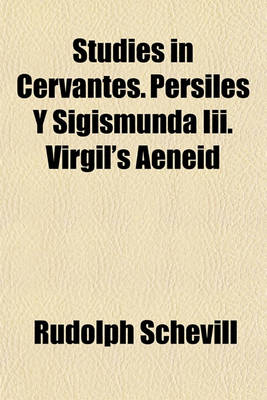 Book cover for Studies in Cervantes. Persiles y Sigismunda III. Virgil's Aeneid
