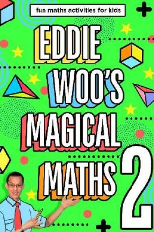 Cover of Eddie Woo's Magical Maths 2