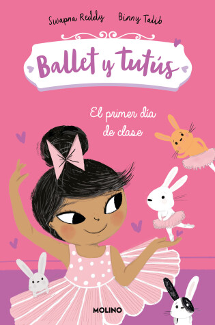 Cover of El primer día de clases / Ballet Bunnies #1: The New Class