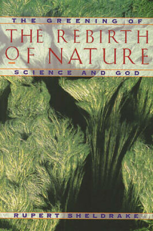 Cover of Greening of the Rebirth of Nature Science and God