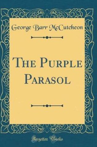 Cover of The Purple Parasol (Classic Reprint)