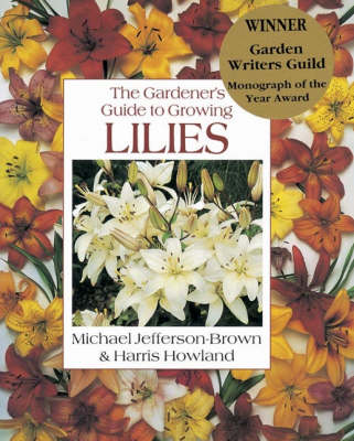 Book cover for The Gardener's Guide to Growing Lilies