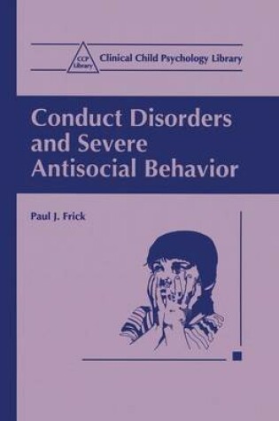 Cover of Conduct Disorders and Severe Antisocial Behavior