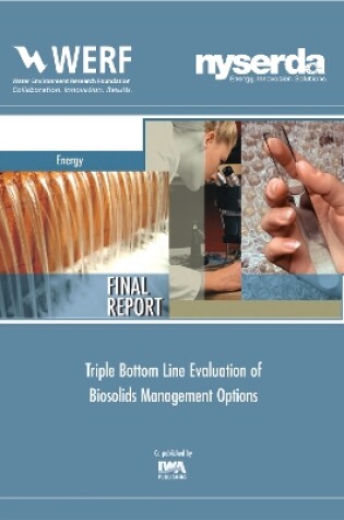 Cover of Triple Bottom Line Evaluation of Biosolids Management Options