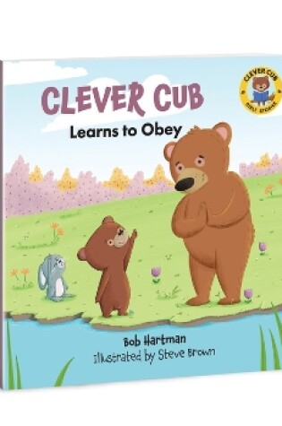 Cover of Clever Cub Learns to Obey