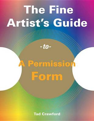 Book cover for The Fine Artist's Guide to a Permission Form