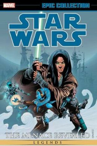 Cover of Star Wars Legends Epic Collection: The Menace Revealed Vol. 2