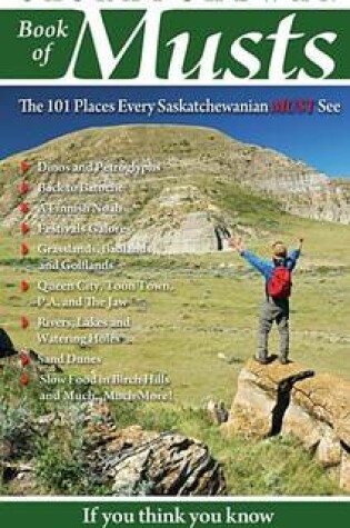 Cover of Saskatchewan Book of Musts