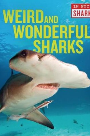 Cover of Weird and Wonderful Sharks