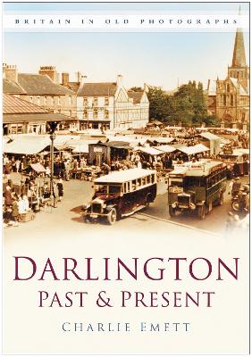 Book cover for Darlington Past & Present