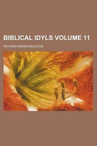 Cover of Biblical Idyls Volume 11