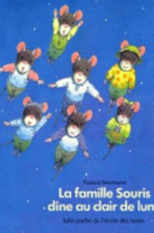 Cover of La famille souris dine au clair de lune