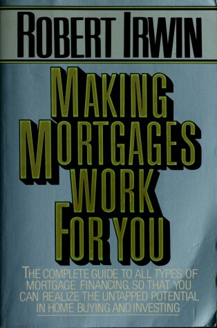 Book cover for Making Mortgages Work for You