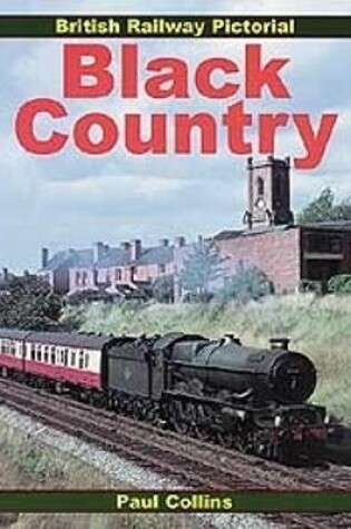 Cover of British Railway Pictorial - Black Country