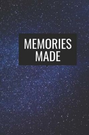 Cover of Memories Made