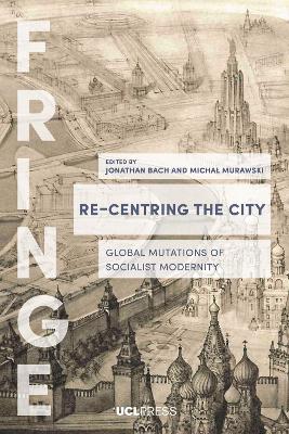 Book cover for Re-Centring the City