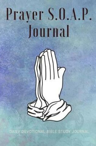 Cover of Prayer S.O.A.P. Journal