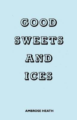 Book cover for Good Sweets And Ices