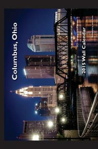 Cover of 2015 Columbus, Ohio Wall Calendar