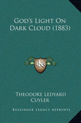 Cover of God's Light on Dark Cloud (1883)