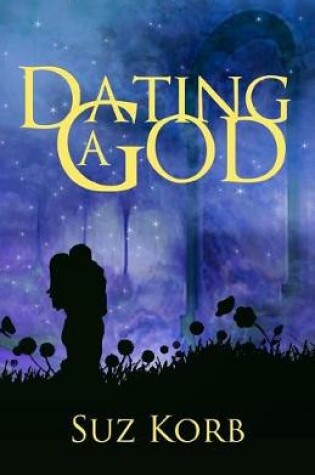 Cover of Dating a God