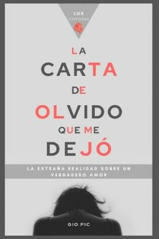 Cover of La Carta de Olvido Que Me Dejó