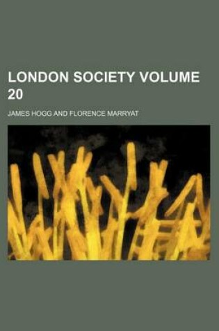 Cover of London Society Volume 20