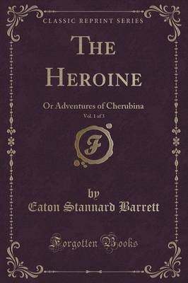 Book cover for The Heroine, Vol. 1 of 3